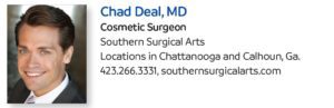 Chad Deal, MD cosmetic sugeon southern surgical arts chattanooga
