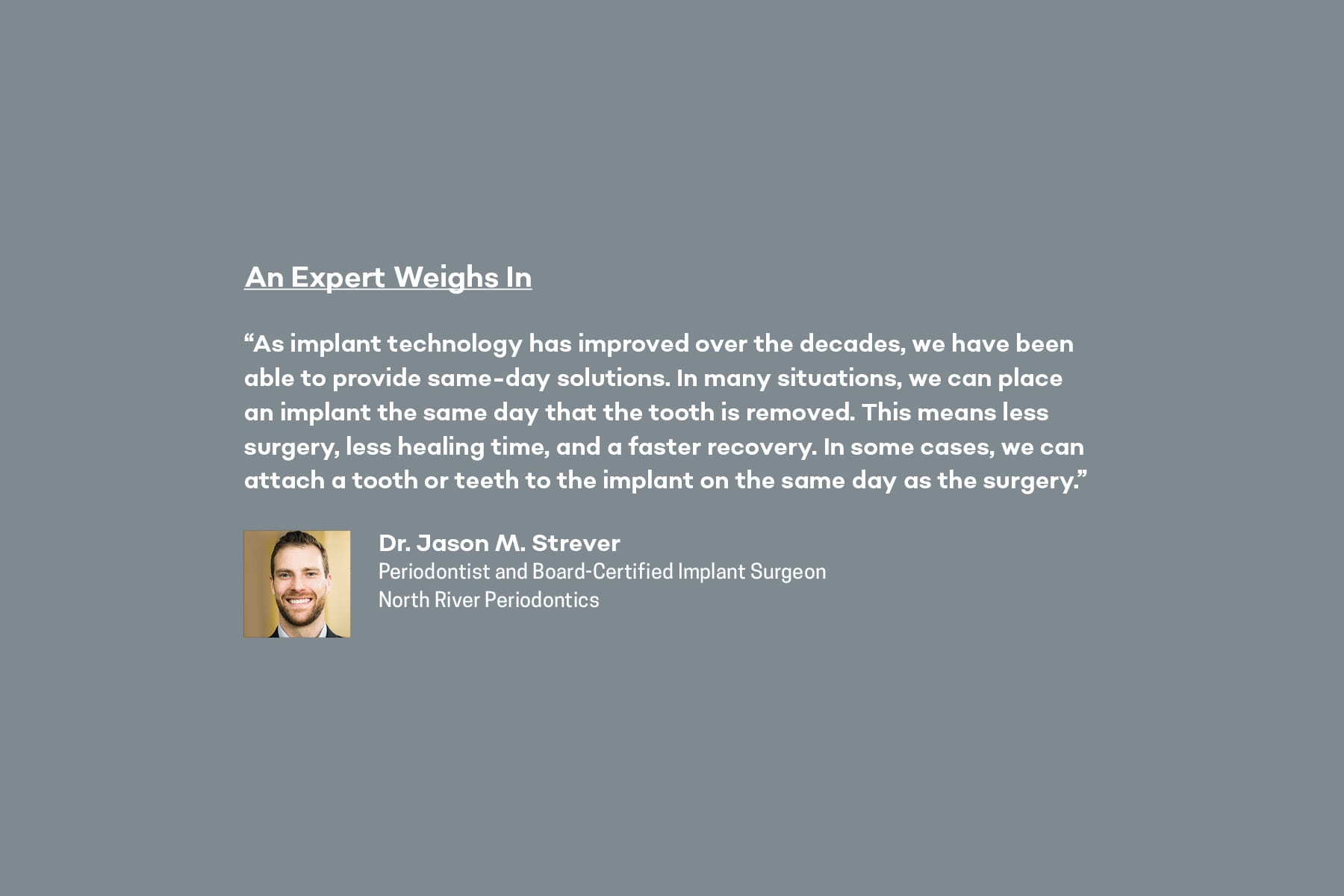 Dr. Jason M. Strever quote on preserving bone with dental implants