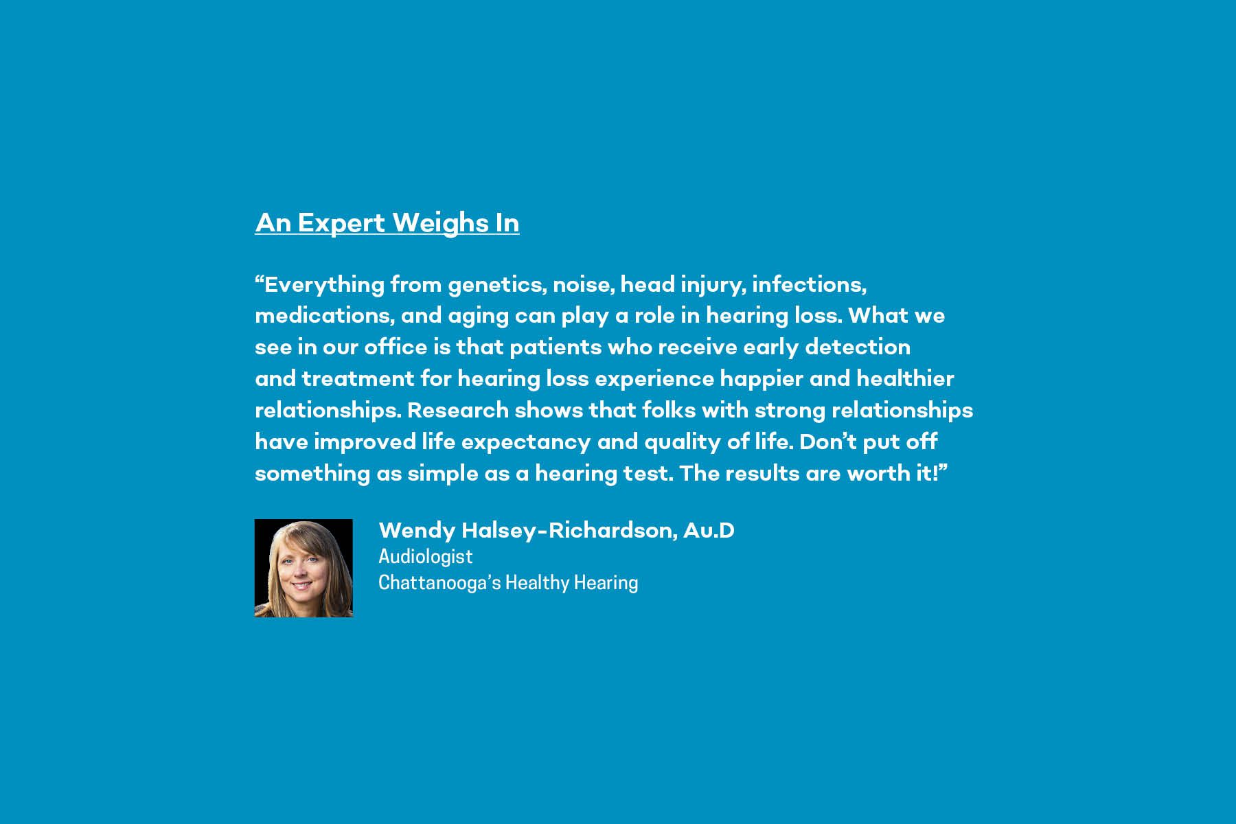 Expert opinion on hearing loss from Wendy Halsey-Richardson at Chattanooga's Healthy Hearing