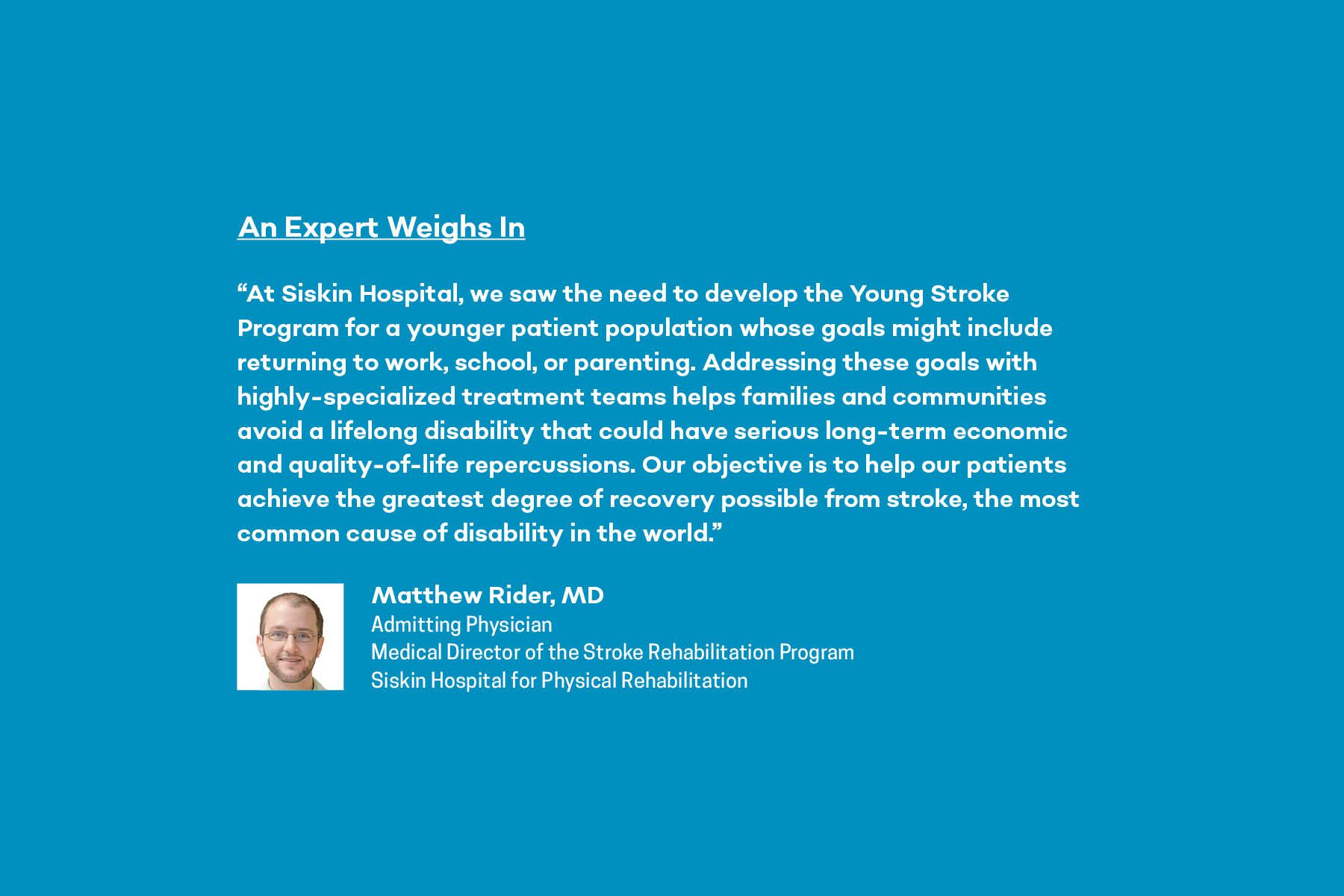expert opinion on stroke care for younger adults from Matthew Rider, MD at Siskin